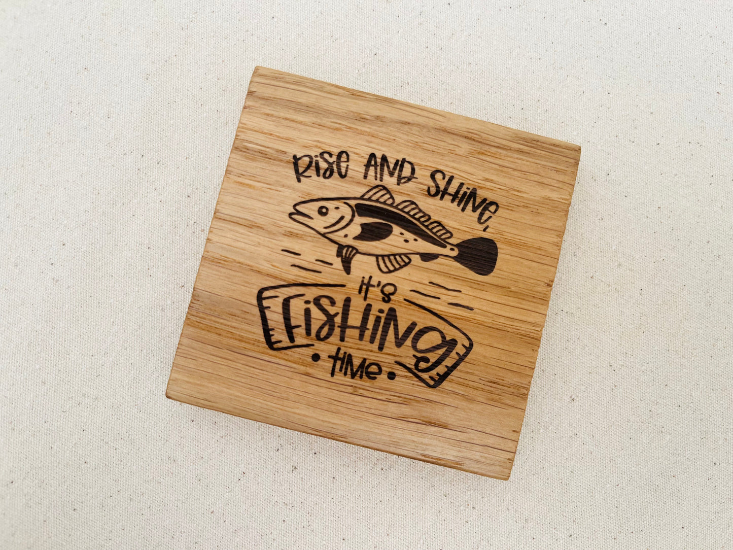 Rise and Shine it's Fishing Time Coaster