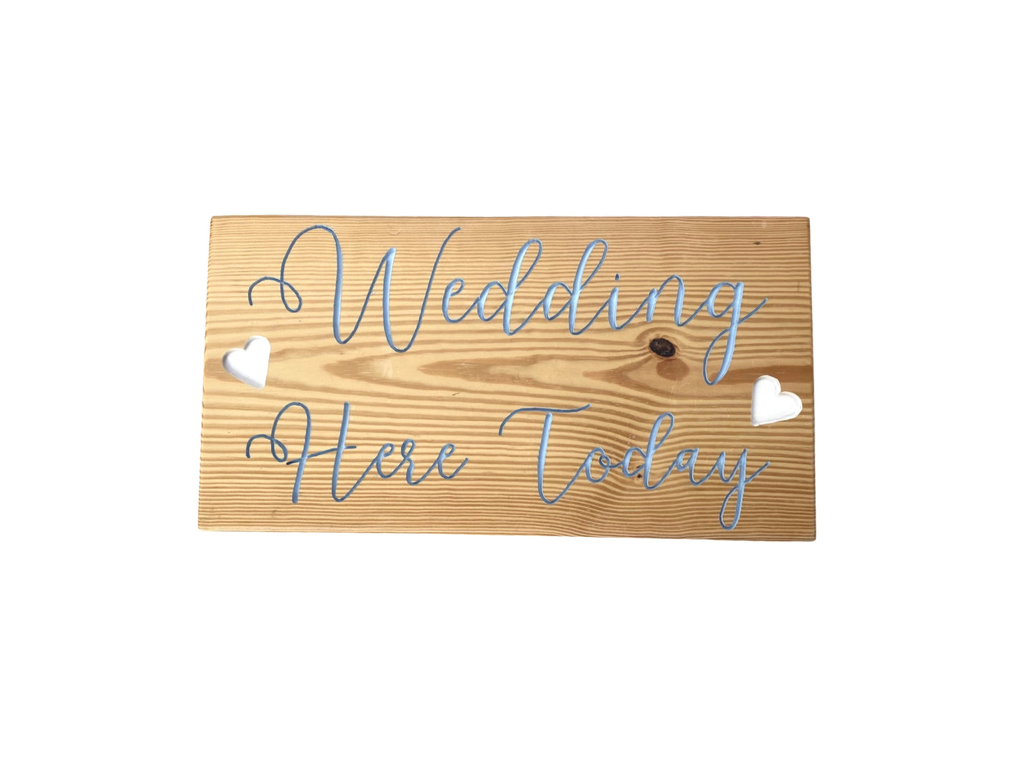 Wedding Here Today Hand Carved Sign