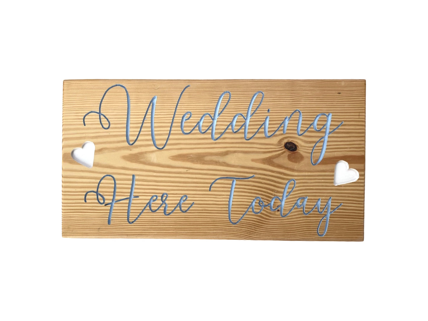 Wedding Here Today Hand Carved Sign