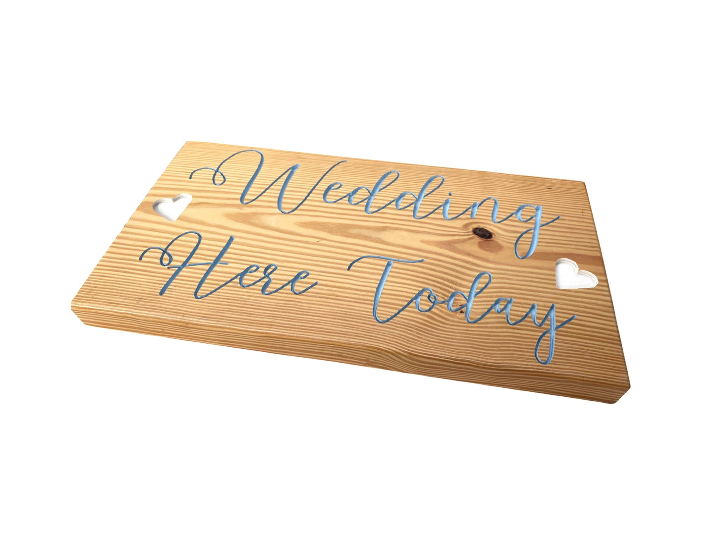 Wedding Here Today Hand Carved Sign