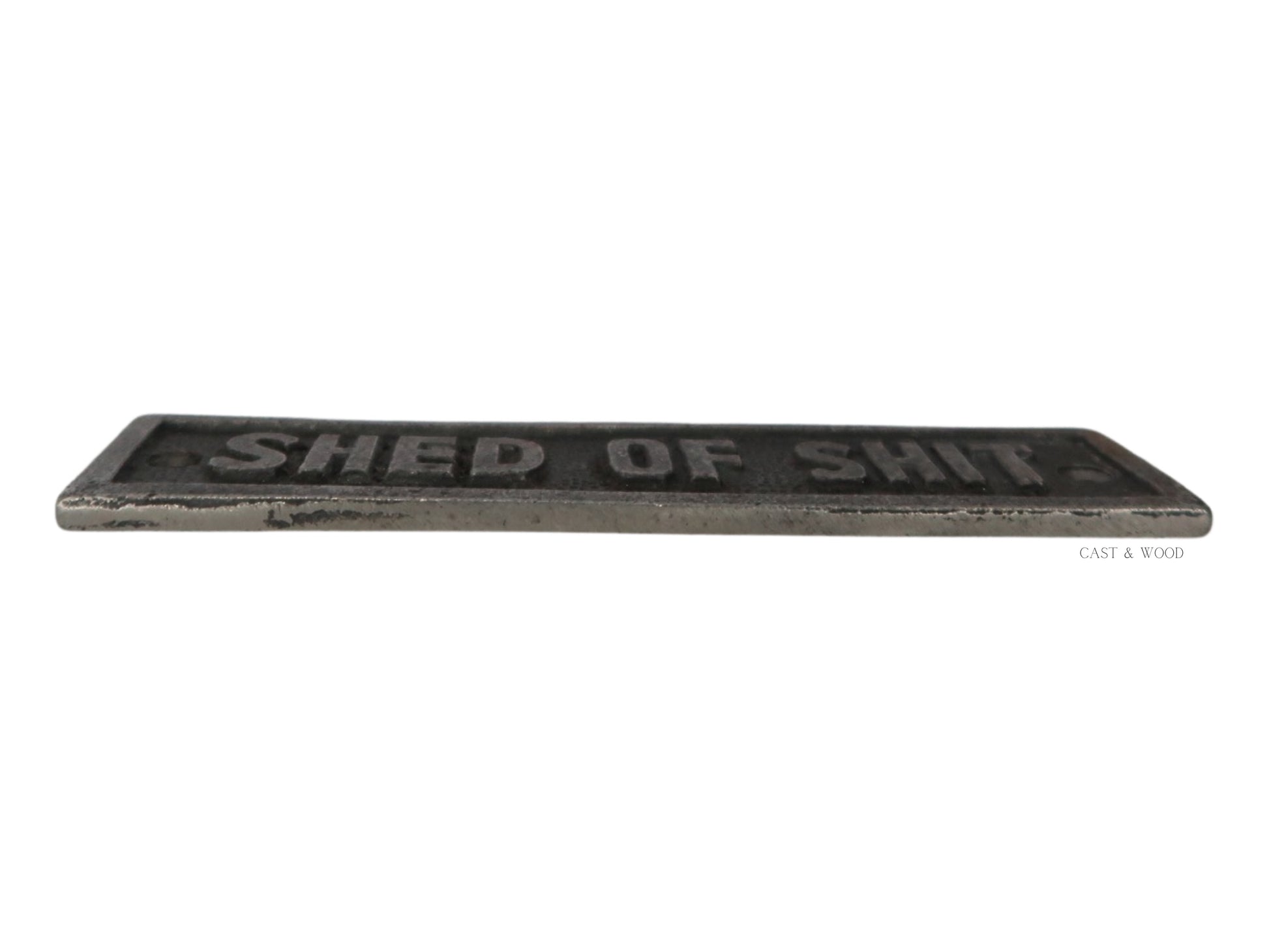 Shed of Shit Plaque Sign