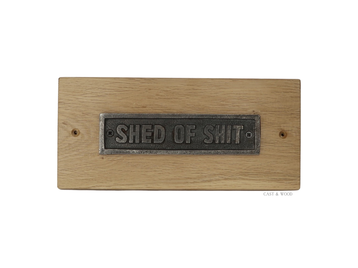 Solid Oak Mounted Shed of S*** Plaque