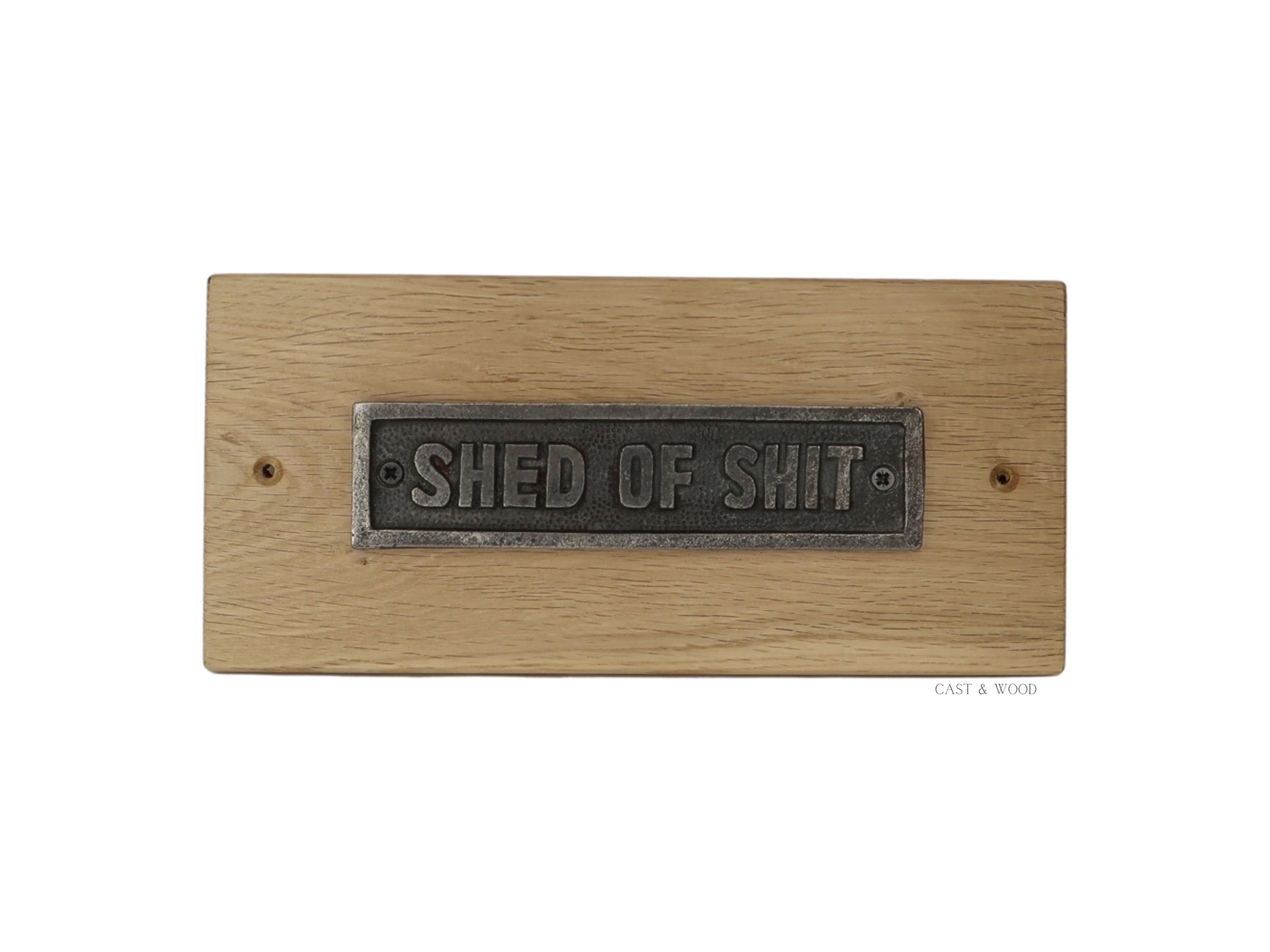 Solid Oak Mounted Shed of S*** Plaque