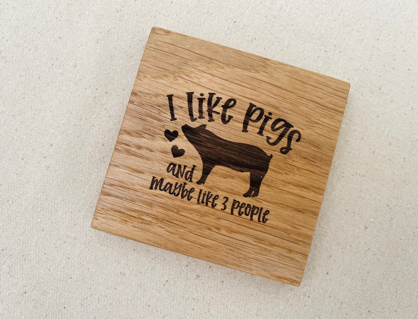 I Like Pigs Engraved Coaster