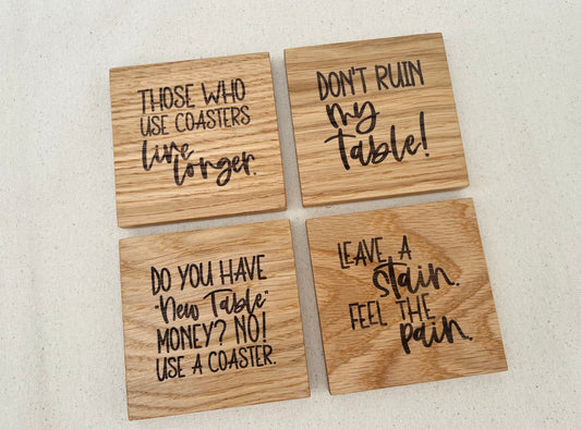 Engraved Oak Coaster Set - Don’t Ruin My Table