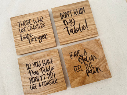 Engraved Oak Coaster Set - Don’t Ruin My Table