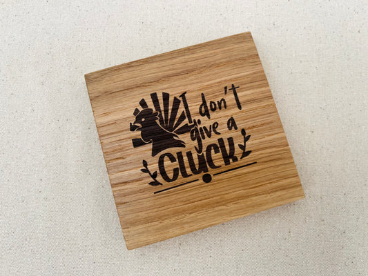 I Don't Give a Cluck Engraved Coaster