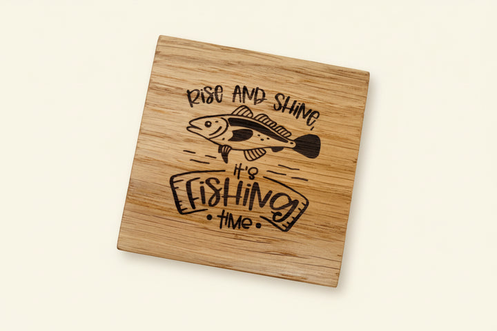 Rise and Shine it's Fishing Time Coaster